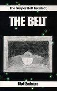 The Belt The Kuiper Belt Incident cover
