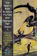 The Year's Best Science Fiction And Fantasy For Teens First Annual Collection cover