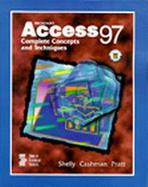 Microsoft Access 97 Complete Concepts and Techiques cover