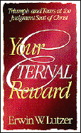 Your Eternal Reward Triumph And Tears At The Judgement Seat Of Christ cover