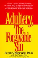Adultery, the Forgivable Sin: Healing the Inherited Patterns of Betrayal in Your Family cover