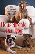 Housebreak Any Dog The Permanent Three-Step Method cover
