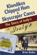 Klondikes, Chipped Ham, & Skyscraper Cones The Story of Isaly's cover