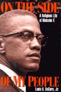 On the Side of My People: A Religious Life of Malcolm X cover