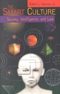 The Smart Culture Society, Intelligence, and Law cover