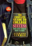 The Complete Guide to College Success What Every Student Needs to Know cover