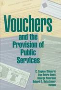 Vouchers and the Provision of Public Services cover
