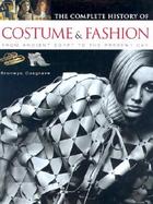 The Complete History of Costume & Fashion From Ancient Egypt to the Present Day cover