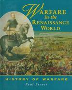 Warfare in the Renaissance World cover
