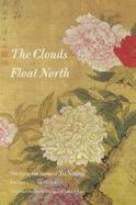 The Clouds Float North The Complete Poems of Yu Xuanji cover