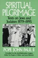 Spiritual Pilgrimage: Texts on Jews and Judaism, 1979-1995 cover
