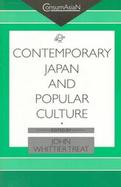 Contemporary Japan and Popular Culture cover