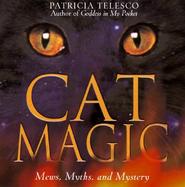 Cat Magic Mews, Myths, and Mystery cover