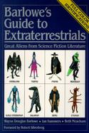 Barlowe's Guide to Extraterrestrials/Great Aliens from Science Fiction Literature cover