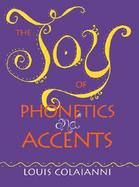 The Joy of Phonetics and Accents cover