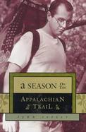 A Season on the Appalachian Trail cover