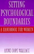 Setting Psychological Boundaries A Handbook for Women cover