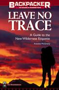 Backpacker's Leave No Trace: A Practical Guide to the New Wilderness Ethic cover