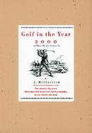Golf in the Year 2000: Or, What We Are Coming to cover