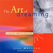The Art of Dreaming Tools for Creative Dream Work cover