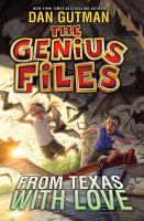 The Genius Files #4: from Texas with Love cover