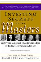 Investing Secrets of the Masters: Applying Classical Investment Ideas to Today's Turbulent Markets cover