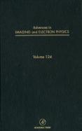 Advances in Imaging and Electron Physics (volume124) cover