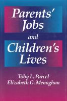 Parents' Jobs and Children's Lives cover