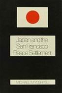 Japan and the San Francisco Peace Settlement cover