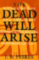 The Dead Will Arise Nongqawuse and the Great Xhosa Cattle-Killing Movement of 1856-7 cover