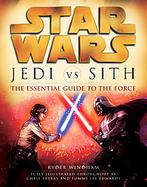 Star Wars:Jedi Vs Sith The Essential Guide to the Force cover