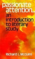 Passionate Attention; An Introduction to Literary Study cover