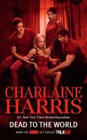 Dead to the World (TV Tie-in) : A Sookie Stackhouse Novel cover