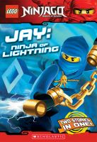 LEGO Ninjago Chapter Book #4: Jay: Ninja of Lightning cover