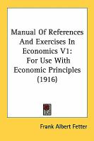 Manual Of References And Exercises In Economics 1 For Use With Economic Principles cover