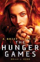A Brief Guide to the Hunger Games cover