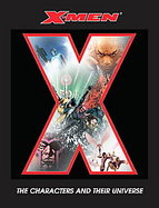 X-men The Characters and Their Universe cover