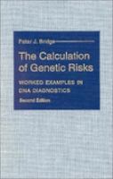 The Calculation of Genetic Risks Worked Examples in DNA Diagnostics cover
