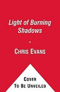 The Light of Burning Shadows : Book Two of the Iron Elves cover