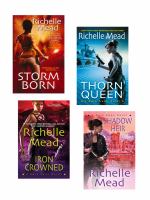 Richelle Mead Dark Swan Bundle: Storm Born, Thorn Queen, Iron Crowned & Shadow Heir cover