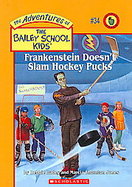 Frankenstein Doesn't Slam Hockey Pucks cover