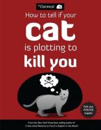 How to Tell If Your Cat Is Plotting to Kill You cover