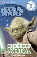 DK Readers: Star Wars: the Legendary Yoda : Star Wars: the Legendary Yoda cover