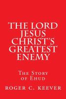 The Lord Jesus Christ's Greatest Enemy : The Story of Ehud cover