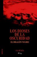 Los Dioses De La Oscuridad El Dragon Negro cover