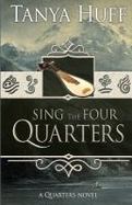 Sing the Four Quarters : A Quarters Novel cover