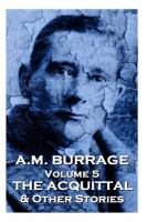 A. M. Burrage - the Acquital and Other Stories : Classics from the Master of Horror cover