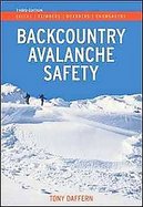Backcountry Avalanche Safety Skiers, Climbers, Boarders, Snowshoers cover