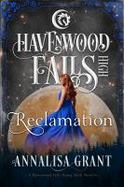 Reclamation : A Havenwood Falls High Novella cover