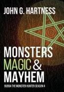 Monsters, Magic, & Mayhem : Bubba the Monster Hunter Season 4 cover